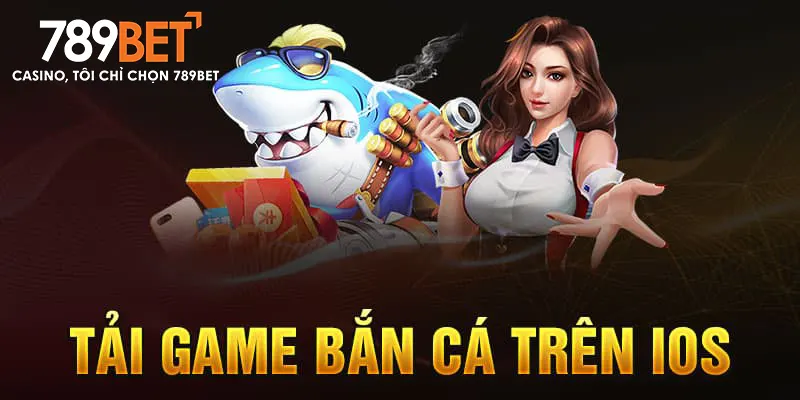 Tải Game Bắn Cá